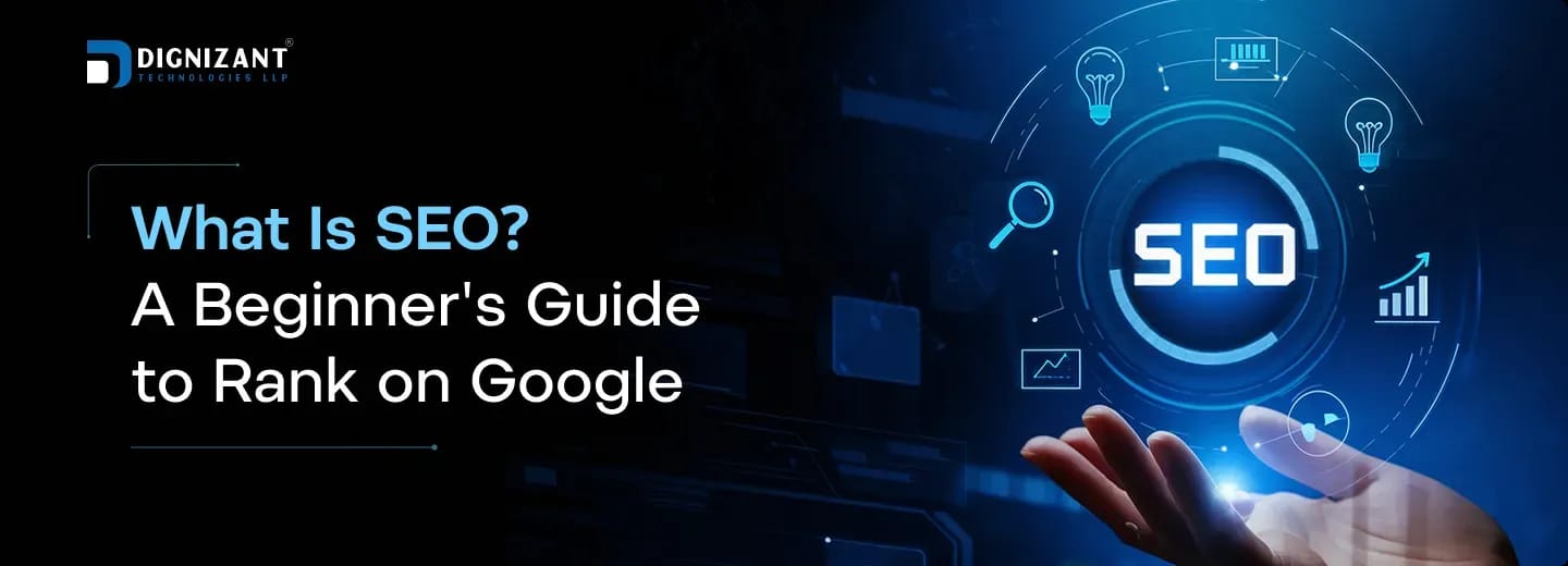 What Is SEO? A Beginner's Guide to Rank on Google