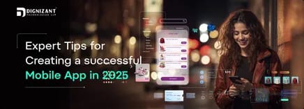 Expert Tips for Creating a successful Mobile App in 2025